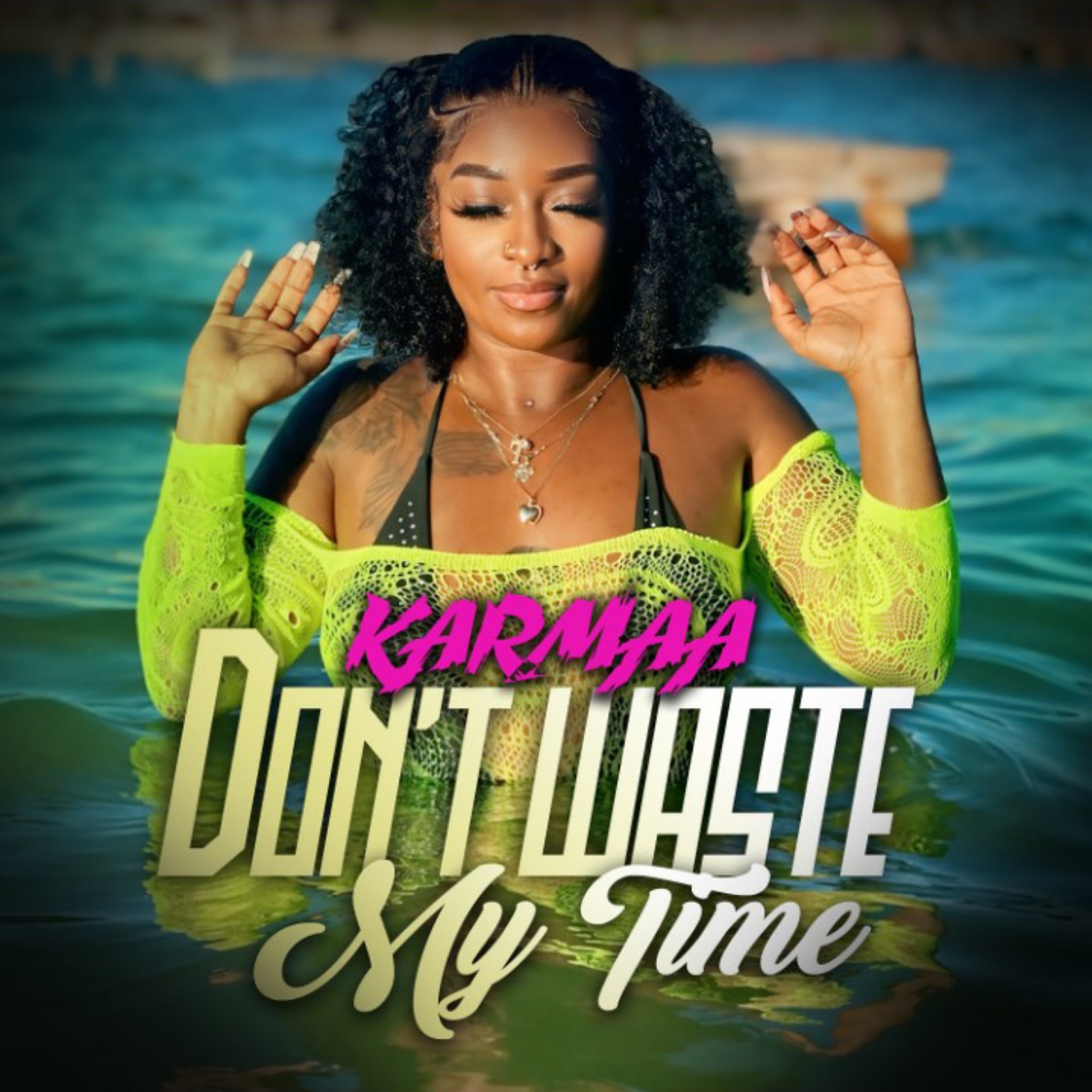 karmaa-dont-waste-my-time-2